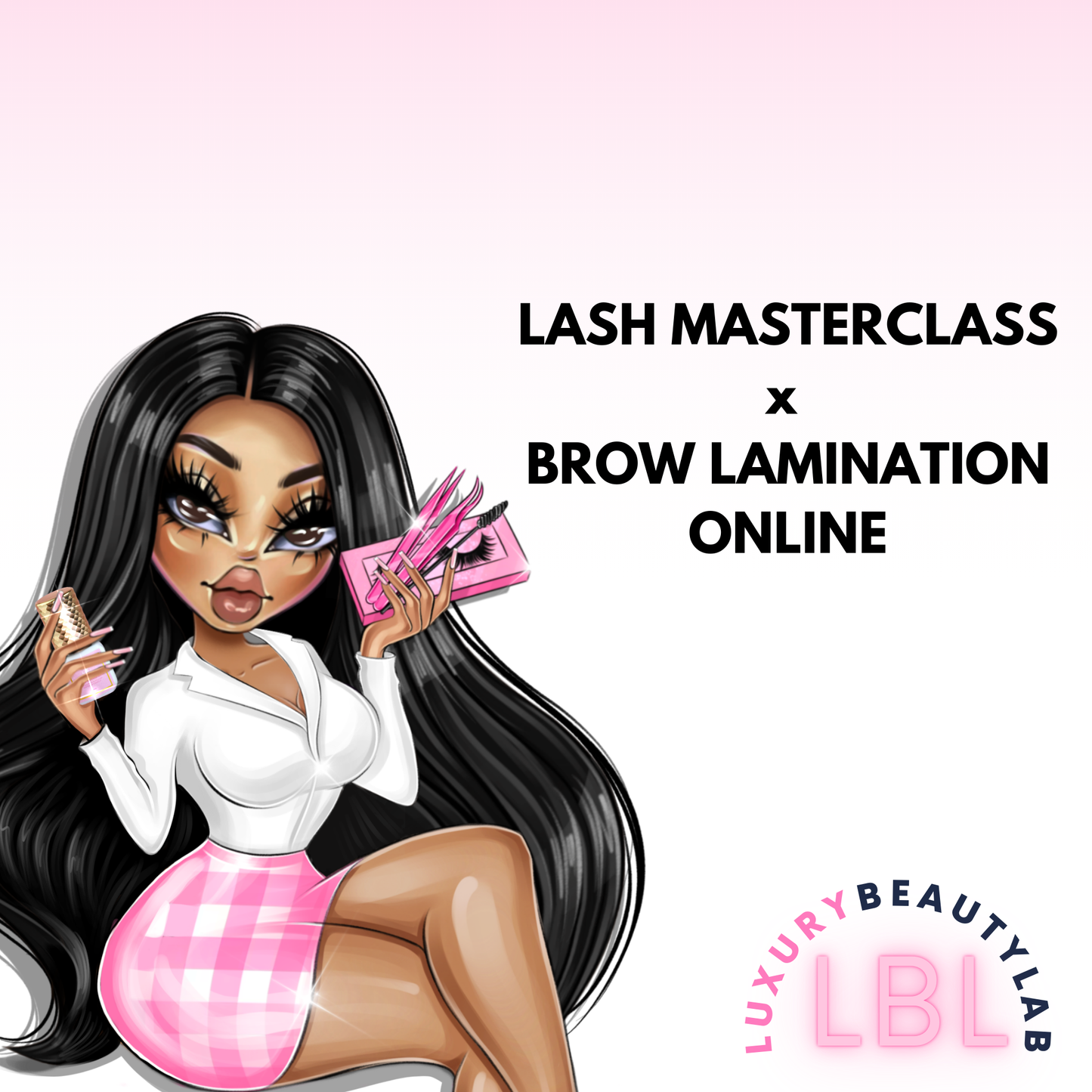 Lash Masterclass x Brow Lamination Online (coming soon)
