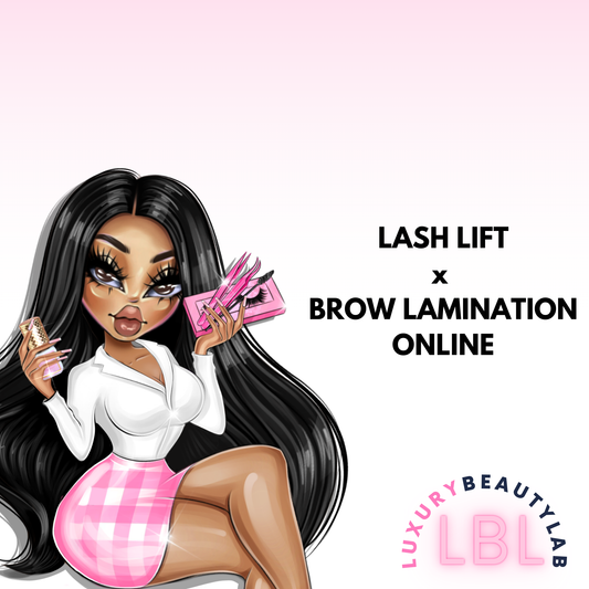 Lash Lift x Brow Lamination Online (coming soon)